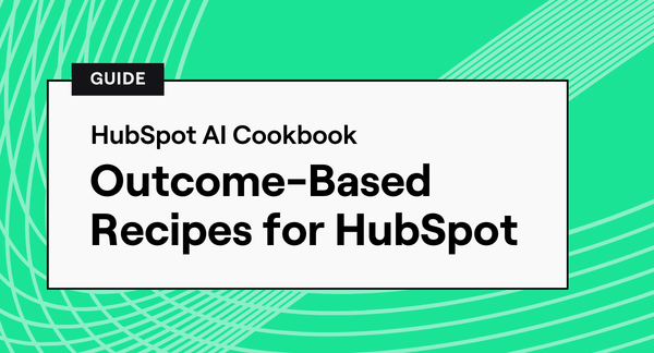 Outcome-Based Recipes for HubSpot